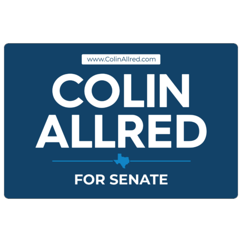 Colin Allred - Yard Sign #10
