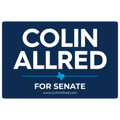Colin Allred - Yard Sign #12