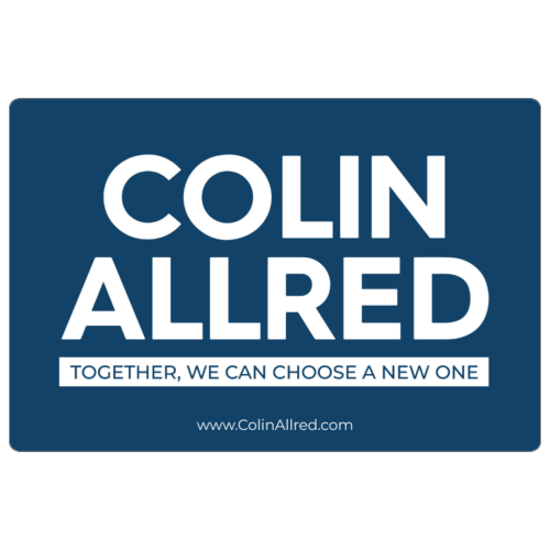 Colin Allred - Yard Sign #6