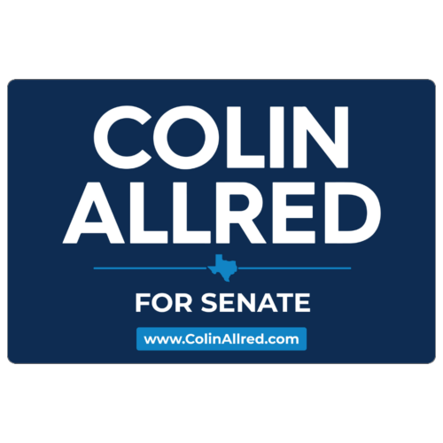 Colin Allred - Yard Sign #8